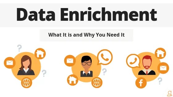 Data Enrichment: Why You Need It